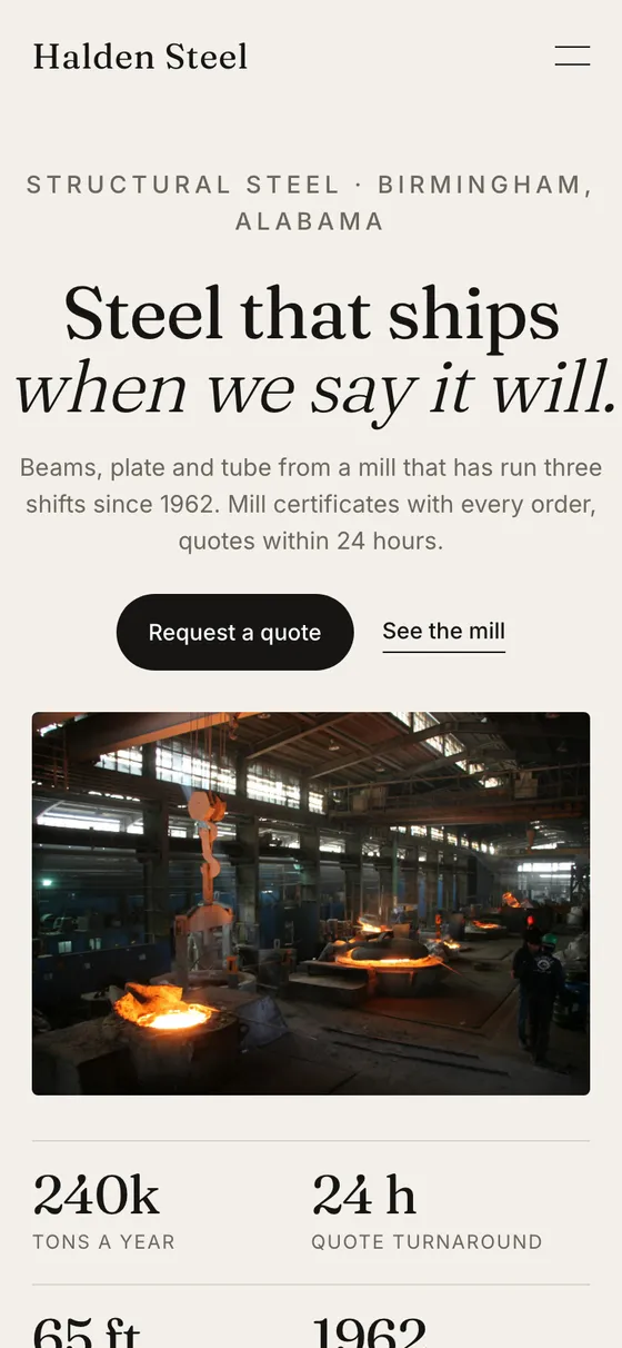 The redesigned Halden Steel home page on a phone, warm off-white with a large serif headline about steel that ships when promised, a wide photo band, four figures and a numbered product list.